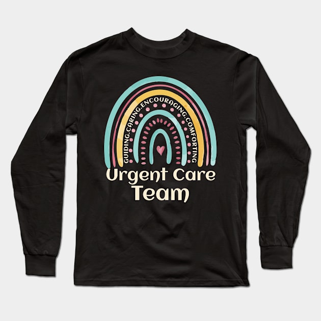 Rainbow Urgent Care Nurse Team, Minor Injury Unit RN nurse Long Sleeve T-Shirt by Shop design